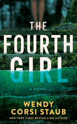 The Fourth Girl by Staub, Wendy Corsi