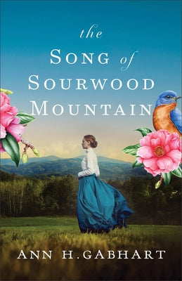 The Song of Sourwood Mountain by Gabhart, Ann H.