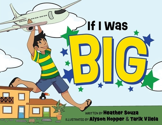 If I Was Big by Souza, Heather