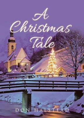 A Christmas Tale by Halstead, Don