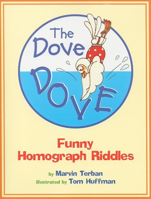 The Dove Dove: Funny Homograph Riddles by Terban, Marvin