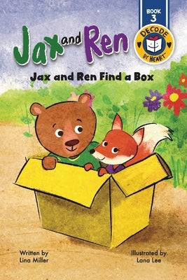 Jax and Ren Find a Box by Miller, Lina