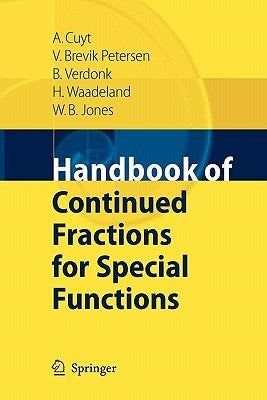 Handbook of Continued Fractions for Special Functions by Cuyt, Annie A. M.