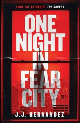 One Night in Fear City by Hernandez, J. J.