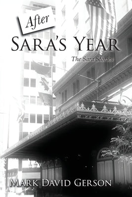 After Sara's Year by Gerson, Mark David