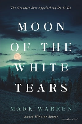 Moon of the White Tears by Warren, Mark