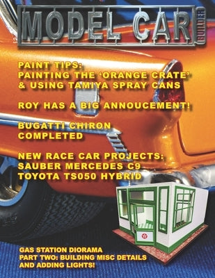 Model Car Builder: Tips, tricks, how-tos on model car building! by Sorenson, Roy R.