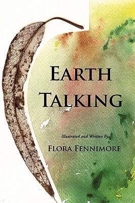 Earth Talking by Fennimore, Flora