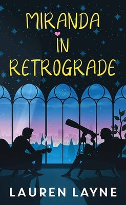 Miranda in Retrograde by Layne, Lauren