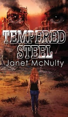 Tempered Steel by McNulty, Janet