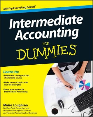 Intermediate Accounting for Dummies by Loughran, Maire