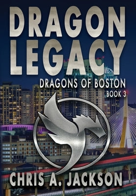 Dragon Legacy by Jackson, Chris A.