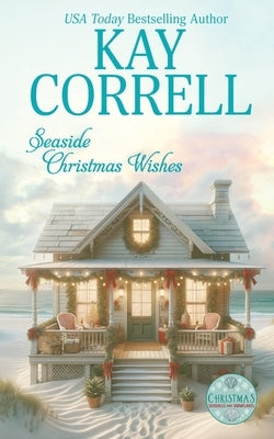 Seaside Christmas Wishes by Correll, Kay