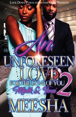 An Unforeseen Love 2 by Meesha