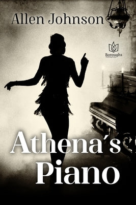 Athena's Piano by Johnson, Allen