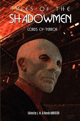 Tales of the Shadowmen 4: Lords of Terror by Lofficier, Jean-Marc