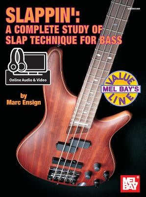 Slappin': A Complete Study of Slap Technique for Bass by Marc, Ensign