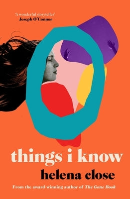 Things I Know by Close, Helena