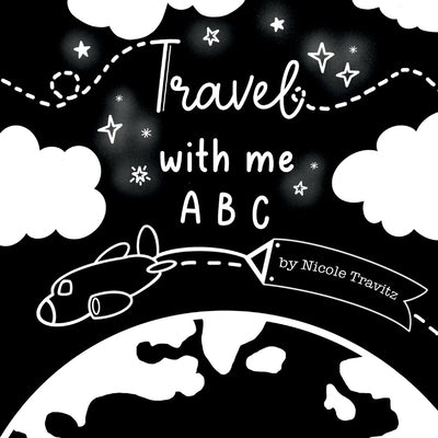 Travel with Me ABC by Travitz, Nicole