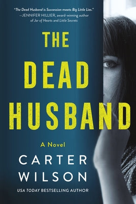 The Dead Husband by Wilson, Carter