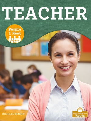 Teacher by Bender, Douglas