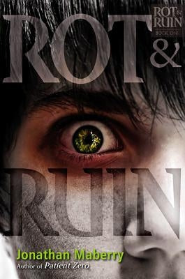 Rot & Ruin: Volume 1 by Maberry, Jonathan