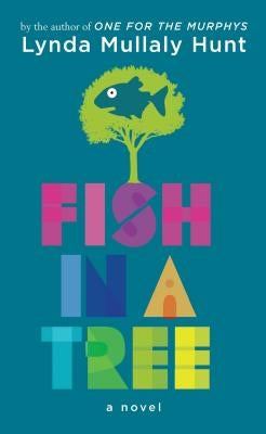 Fish in a Tree by Hunt, Lynda Mullaly