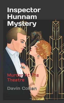 Inspector Hunnam Mystery: Murder At The Theatre by Colten, Davin