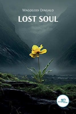 Lost Soul by Dingalo, Magogodi