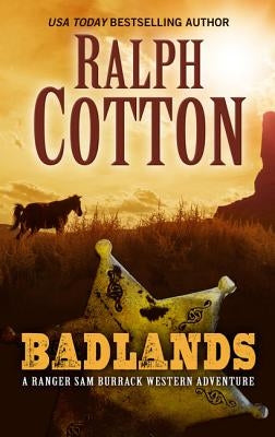 Badlands by Cotton, Ralph W.