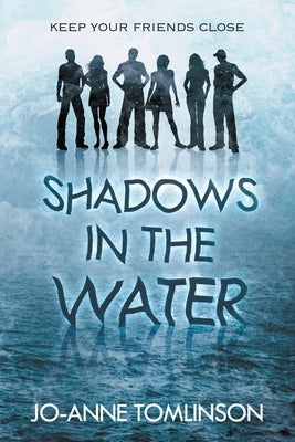 Shadows in the Water by Tomlinson, Jo-Anne