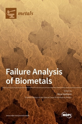 Failure Analysis of Biometals by Hashemi, Reza