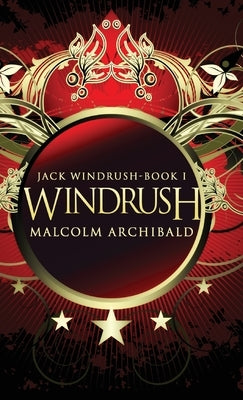 Windrush by Archibald, Malcolm