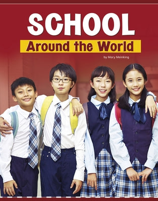 School Around the World by Meinking, Mary