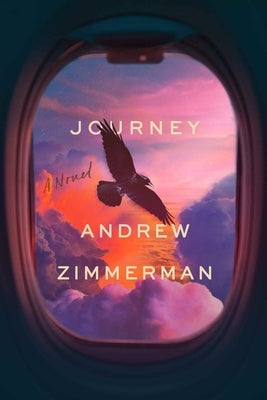 Journey: A Metaphysical Novel by Zimmerman, Andrew