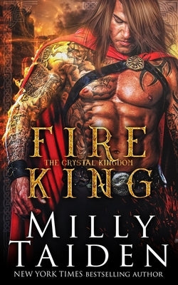 Fire King by Taiden, Milly