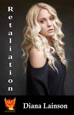 Retaliation: Lex Talionis by Lainson, Diana