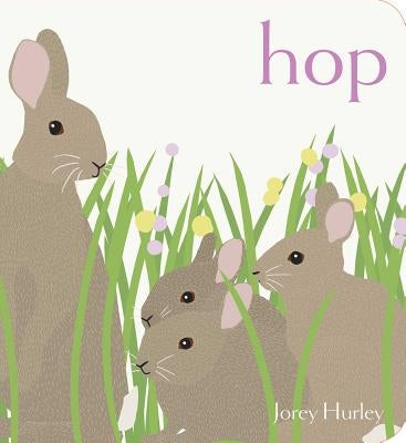 Hop by Hurley, Jorey