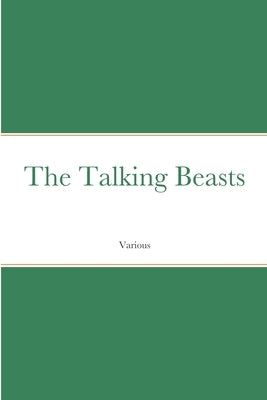 The Talking Beasts by Various