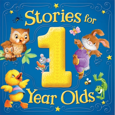 Stories for 1 Year Olds Treasury: Treasuries by Kidsbooks