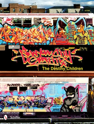 New York City Graffiti: The Destiny Children by McAvoy, George