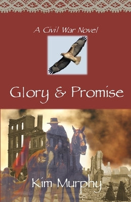 Glory & Promise by Murphy, Kim