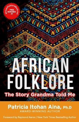 African Folklore: The Story Grandma Told Me by Aaron, Raymond