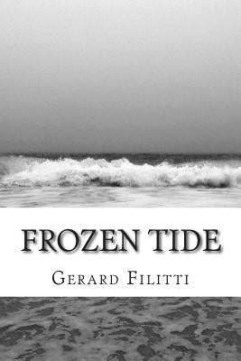 Frozen Tide by Filitti, Gerard