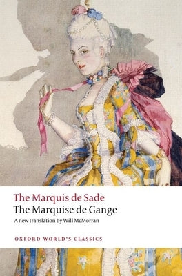 The Marquise de Gange by De Sade, The Marquis