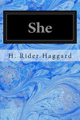 She by Haggard, H. Rider