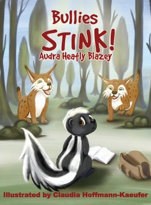 Bullies Stink by Blazey, Audra Heatly