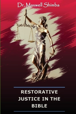 Restorative Justice in the Bible by Shimba