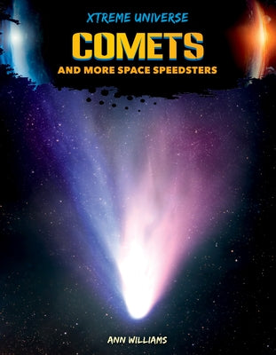 Comets and More Space Speedsters by Williams, Ann