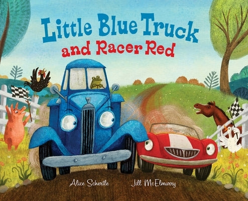 Little Blue Truck and Racer Red by Schertle, Alice